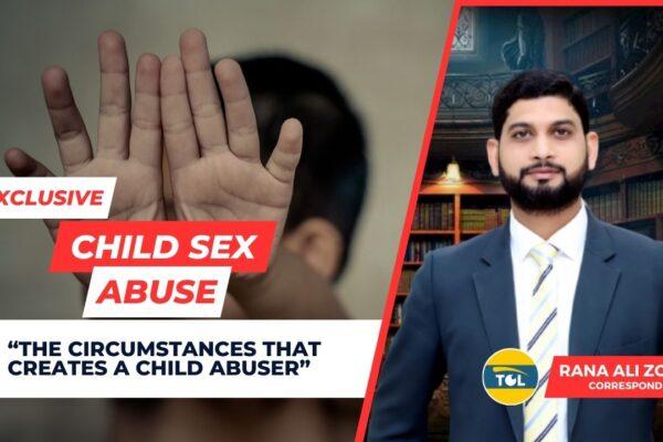 Child Sex Abuse: The Circumstances That Creates A Child Abuser